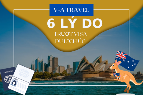 6 lý do khiến bạn trượt Visa du lịch Úc